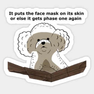 It puts the face mask on its skin Sticker
